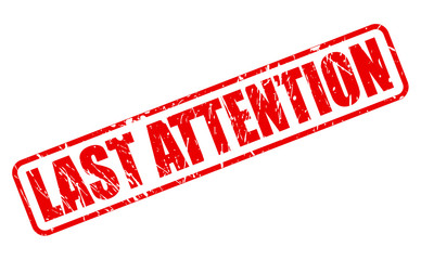 LAST ATTENTION RED STAMP TEXT