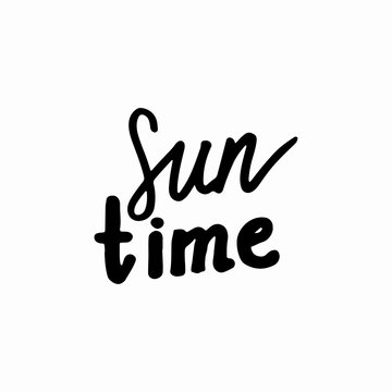 Sun Time: Handwritten Vector text on white background. Handwritten calligraphy text: Sun Time. Summer lettering. Calligraphic quote written by ink. Summer calligraphic letters. Vector illustration.