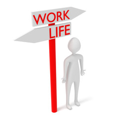 Work and life: guidepost with 3d man, 3d illustration