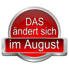 That's new in August Button - in german - 3D illustration