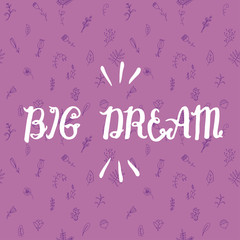 Big Dream calligraphy