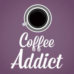 Coffee Addict Lettering Background