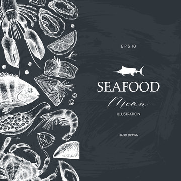Vector Seafood card design. Hand drawn sea food frame with fresh fish, lobster, crab, oyster, mussel, squid and spice. Vintage fish dishes illustration on chalkboard
