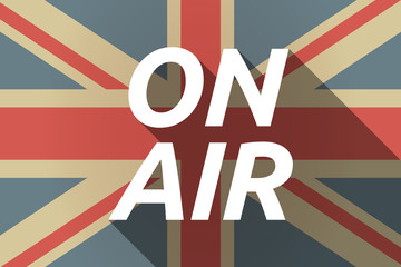 Long shadow UK flag with    the text ON AIR
