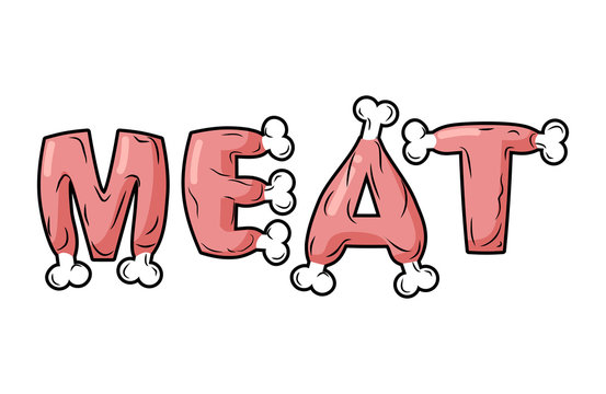 Meat lettring. Steak on text of bones. Pork typography. Beef let