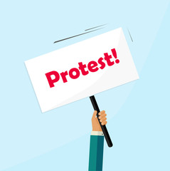 Protester hand holding protest sign board isolated, political protest placard, politic crisis poster, revolution placard concept symbol flat vector illustration