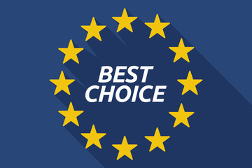 Long shadow European Union flag with    the text BEST CHOICE