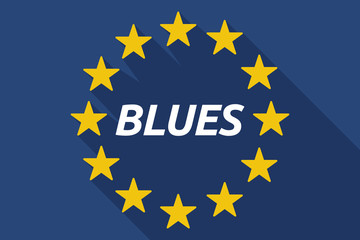 Long shadow European Union flag with    the text BLUES