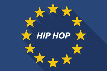 Long shadow European Union flag with    the text HIP HOP