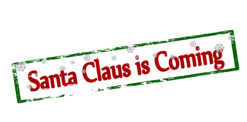 Santa Claus is coming
