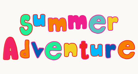 Bright Summer adventure lettering
