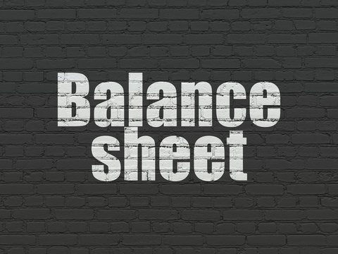 Currency concept: Balance Sheet on wall background
