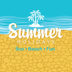 Obraz premium Travel banner with beach, sea, palm trees and the words summer holidays