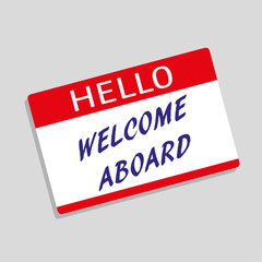 Hello My Name Is badge or visitor pass with the words Welcome Aboard added in blue text