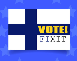 Flag of the Finland and the European Union. Vote Poster. Vector Illustration.