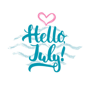Hand drawn typography lettering phrase Hello, july isolated with heart and waves on the white background. Fun calligraphy for typography greeting and invitation card or t-shirt print design.