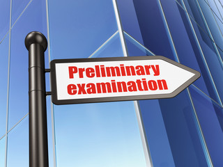 Fototapeta premium Learning concept: sign Preliminary Examination on Building background