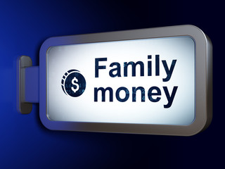 Banking concept: Family Money and Dollar Coin on billboard background