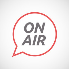 Isolated comic balloon icon with    the text ON AIR
