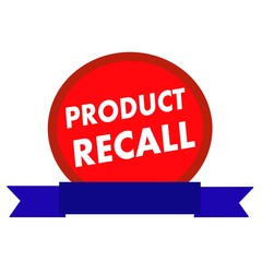 PRODUCT RECALL white wording on Circle red background ribbon blue