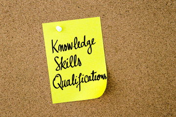 Knowledge Skills Qualifications written on yellow paper note