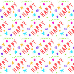 Abstract happy seamless pattern background. Handmade happy letters