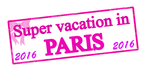 Super vacation in Paris