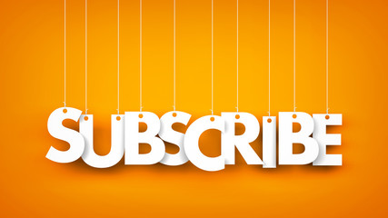 Subscribe - word hanging on the ropes. 3d illustration