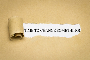 Time to change something!