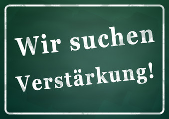 Obraz premium bkt148 BunteKreideTafel - Wir suchen Verstärkung - DIN A2 A3 A4 Plakat - g4501