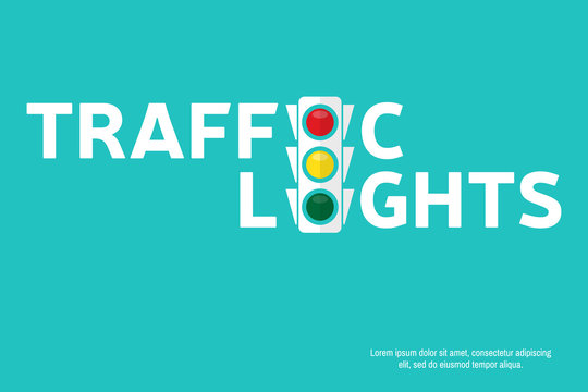 Traffic light background with place for your text. Semaphore design template. Traffic light banner for website template, cards, posters, logo. Vector illustration.