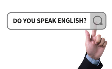 DO YOU SPEAK ENGLISH?