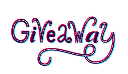 Giveaway word. Custom doodle typography isolated on white  background. Ruffle banner for social media contests.