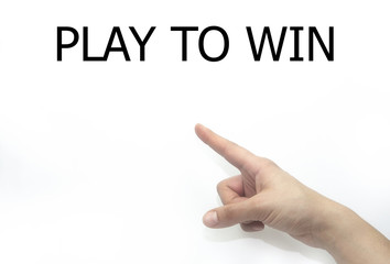 PLAY TO WIN message written 
