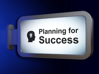 Finance concept: Planning for Success and Head With Light Bulb on billboard background