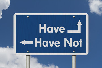 Difference between the Have and Have Not