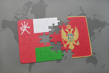 puzzle with the national flag of oman and montenegro on a world map background.