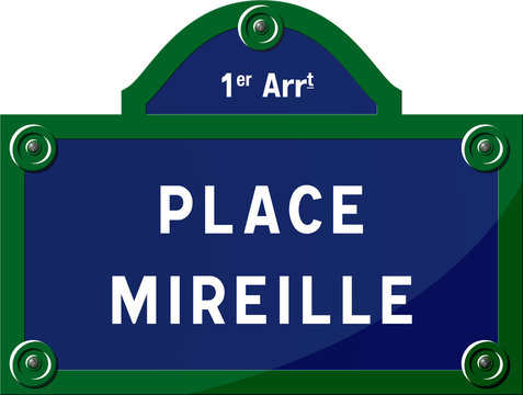Panneau place Mireille 75001 Paris - Panneau rue parisienne - France