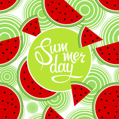 Lettering summer day on seamless pattern of watermelon. Illustration vector