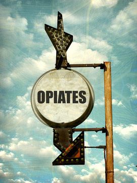 aged and worn photo of opiates sign