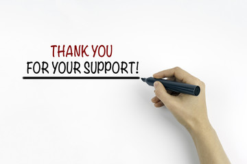 Hand with marker writing: Thank you For Your Support!