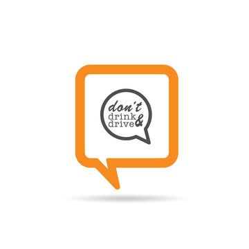 square orange speech bubble with dont drink and drive icon illus