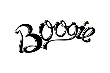 Boogie inscription. Vector illustration