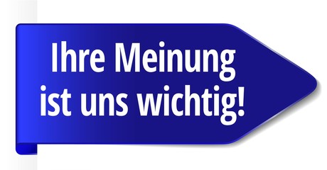 Ihre Meinung ist uns wichtig 