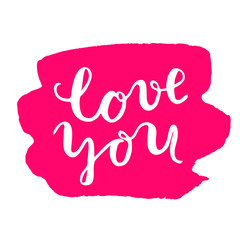 Love you. Brush lettering.