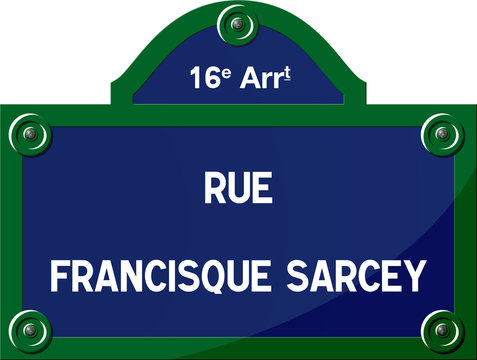Panneau - Rue Francisque Sarcey 75016 Paris - France - 16&egrave;me arrondissement