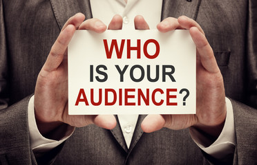 Who is your audience
