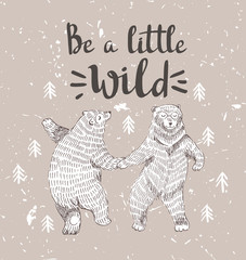 Fototapeta premium Hand drawn dancing bears in the forest. Vector sketch illustration with stylish lettering 