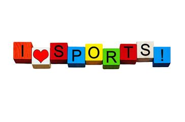 I Love Sports design / words / sign - in bold letters, isolated on white.