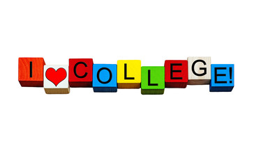 I Love College design / words / sign - in bold letters. Isolated on white.